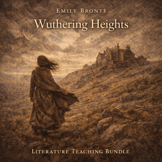 Wuthering Heights Novel Study Unit Plan - Lessons, Activities & Assessments for High School ELA